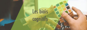 Investir éthique-les biais cognitifs